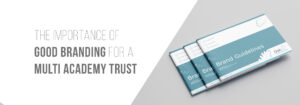 The importance of good branding for a multi academy trust header